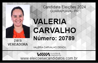 Candidato VALERIA CARVALHO 2024 - GUARAPUAVA - Eleições