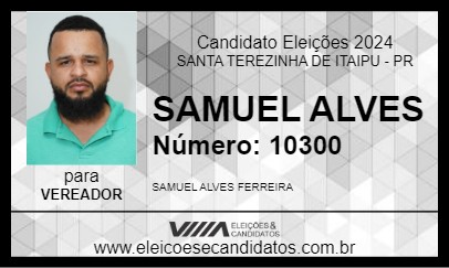 Candidato SAMUEL ALVES 2024 - SANTA TEREZINHA DE ITAIPU - Eleições