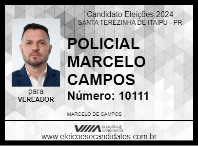 Candidato POLICIAL MARCELO CAMPOS 2024 - SANTA TEREZINHA DE ITAIPU - Eleições