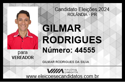 Candidato GILMAR RODRIGUES 2024 - ROLÂNDIA - Eleições