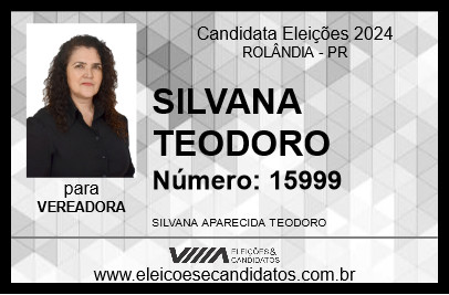 Candidato SILVANA TEODORO 2024 - ROLÂNDIA - Eleições