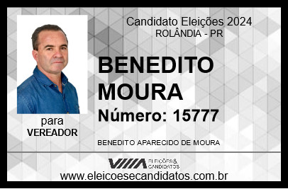 Candidato BENEDITO MOURA 2024 - ROLÂNDIA - Eleições