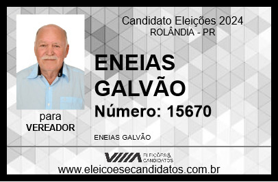 Candidato ENEIAS GALVÃO 2024 - ROLÂNDIA - Eleições