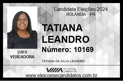 Candidato TATIANA LEANDRO 2024 - ROLÂNDIA - Eleições