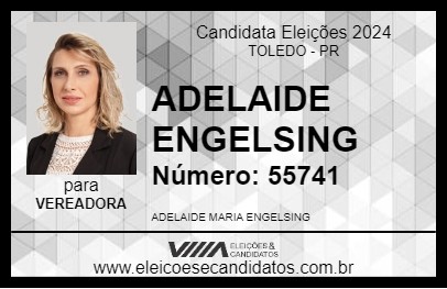 Candidato ADELAIDE ENGELSING 2024 - TOLEDO - Eleições