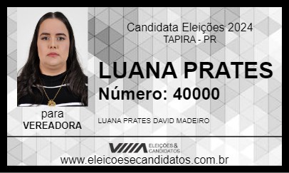 Candidato LUANA PRATES 2024 - TAPIRA - Eleições