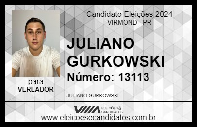 Candidato JULIANO GURKOWSKI 2024 - VIRMOND - Eleições