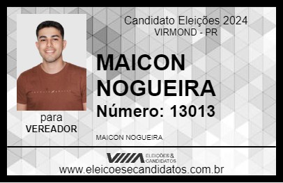 Candidato MAICON NOGUEIRA 2024 - VIRMOND - Eleições