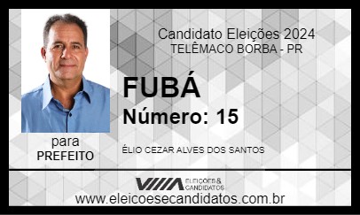 Candidato FUBÁ 2024 - TELÊMACO BORBA - Eleições