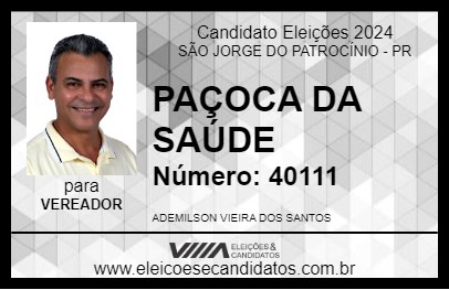 Candidato PAÇOCA DA SAÚDE 2024 - SÃO JORGE DO PATROCÍNIO - Eleições