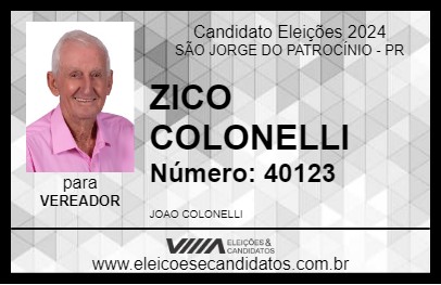 Candidato ZICO COLONELLI 2024 - SÃO JORGE DO PATROCÍNIO - Eleições