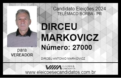 Candidato DIRCEU MARKOVICZ 2024 - TELÊMACO BORBA - Eleições