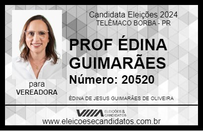 Candidato PROF ÉDINA GUIMARÃES 2024 - TELÊMACO BORBA - Eleições