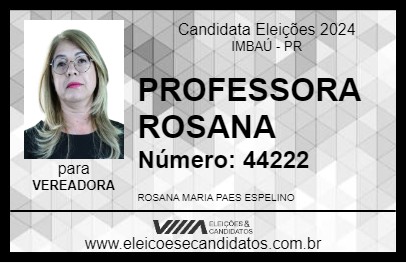 Candidato PROFESSORA ROSANA 2024 - IMBAÚ - Eleições