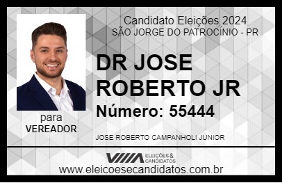 Candidato DR JOSE ROBERTO JR 2024 - SÃO JORGE DO PATROCÍNIO - Eleições