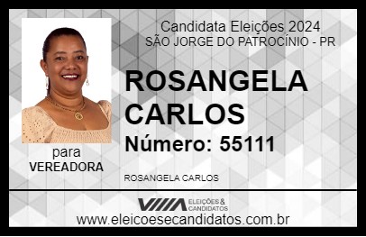 Candidato ROSANGELA CARLOS 2024 - SÃO JORGE DO PATROCÍNIO - Eleições