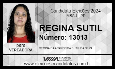 Candidato REGINA SUTIL 2024 - IMBAÚ - Eleições