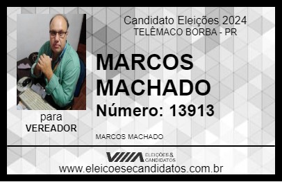 Candidato MARCOS MACHADO 2024 - TELÊMACO BORBA - Eleições