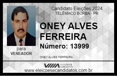 Candidato ONEY ALVES FERREIRA 2024 - TELÊMACO BORBA - Eleições