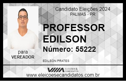 Candidato PROFESSOR EDILSON 2024 - PALMAS - Eleições