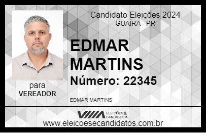 Candidato EDMAR MARTINS 2024 - GUAÍRA - Eleições