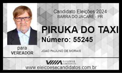 Candidato PIRUKA DO TAXI 2024 - BARRA DO JACARÉ - Eleições