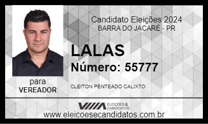 Candidato LALAS 2024 - BARRA DO JACARÉ - Eleições