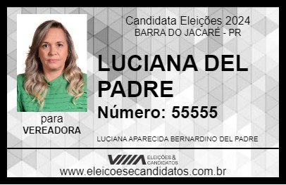 Candidato LUCIANA DEL PADRE 2024 - BARRA DO JACARÉ - Eleições