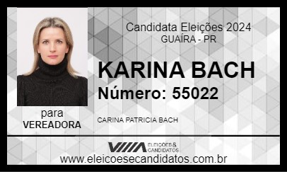 Candidato KARINA BACH 2024 - GUAÍRA - Eleições