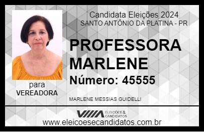 Candidato PROFESSORA MARLENE 2024 - SANTO ANTÔNIO DA PLATINA - Eleições