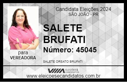 Candidato SALETE BRUFATI 2024 - SÃO JOÃO - Eleições