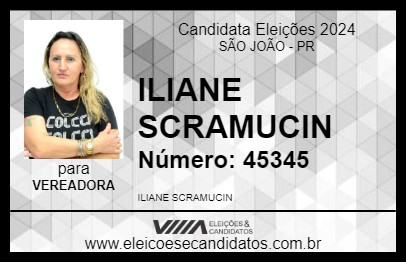 Candidato ILIANE SCRAMUCIN 2024 - SÃO JOÃO - Eleições