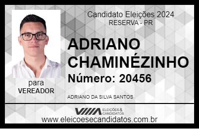 Candidato ADRIANO CHAMINÉZINHO 2024 - RESERVA - Eleições