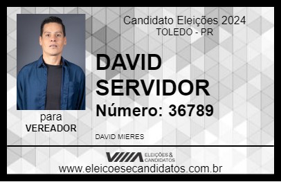 Candidato DAVID SERVIDOR 2024 - TOLEDO - Eleições