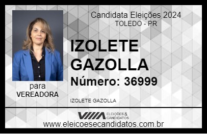 Candidato IZOLETE GAZOLLA 2024 - TOLEDO - Eleições