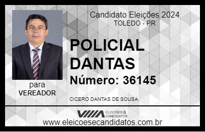 Candidato POLICIAL DANTAS 2024 - TOLEDO - Eleições