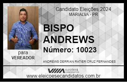 Candidato BISPO ANDREWS 2024 - MARIALVA - Eleições