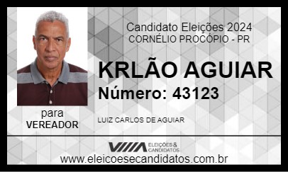 Candidato KRLÃO AGUIAR 2024 - CORNÉLIO PROCÓPIO - Eleições