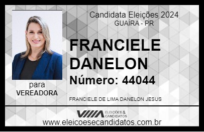 Candidato FRANCIELE DANELON 2024 - GUAÍRA - Eleições