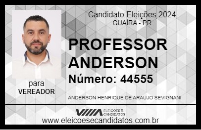 Candidato PROFESSOR ANDERSON 2024 - GUAÍRA - Eleições