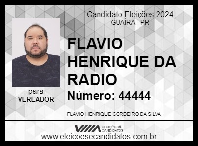 Candidato FLAVIO HENRIQUE DA RADIO 2024 - GUAÍRA - Eleições