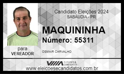 Candidato OSMAIR MAQUININHA 2024 - SABÁUDIA - Eleições