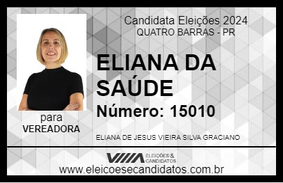 Candidato ELIANA DA SAÚDE 2024 - QUATRO BARRAS - Eleições