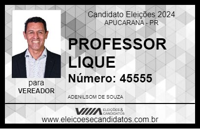 Candidato PROFESSOR LIQUE 2024 - APUCARANA - Eleições