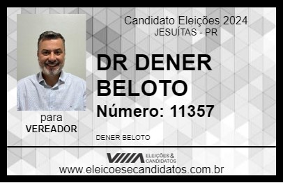 Candidato DR DENER BELOTO 2024 - JESUÍTAS - Eleições