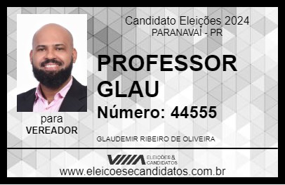 Candidato PROFESSOR GLAU 2024 - PARANAVAÍ - Eleições