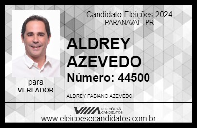 Candidato ALDREY AZEVEDO 2024 - PARANAVAÍ - Eleições