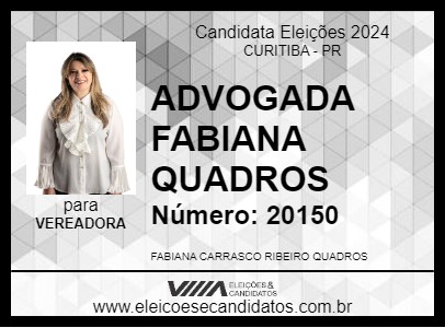 Candidato ADVOGADA FABIANA QUADROS 2024 - CURITIBA - Eleições