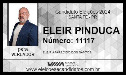 Candidato ELEIR PINDUCA 2024 - SANTA FÉ - Eleições