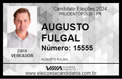 Candidato AUGUSTO FULGAL 2024 - PRUDENTÓPOLIS - Eleições